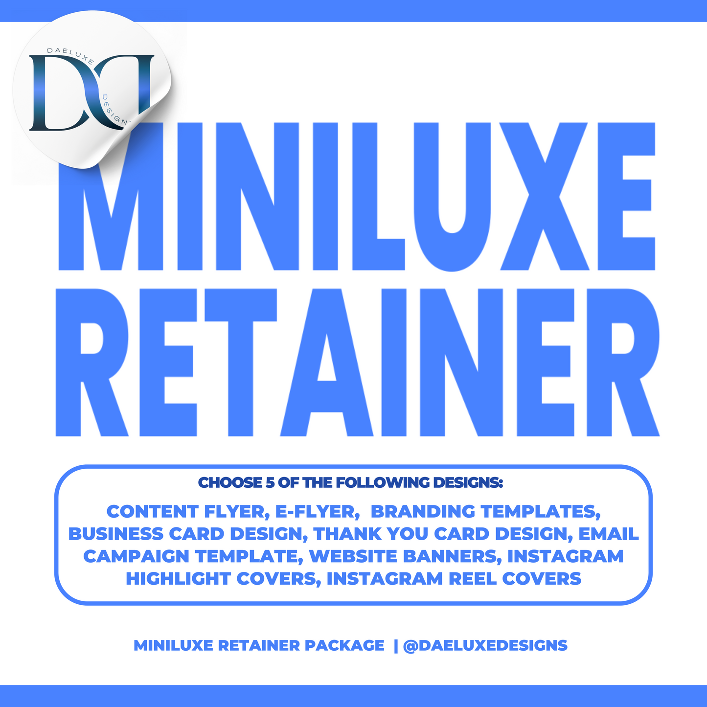 Miniluxe Retainer Package